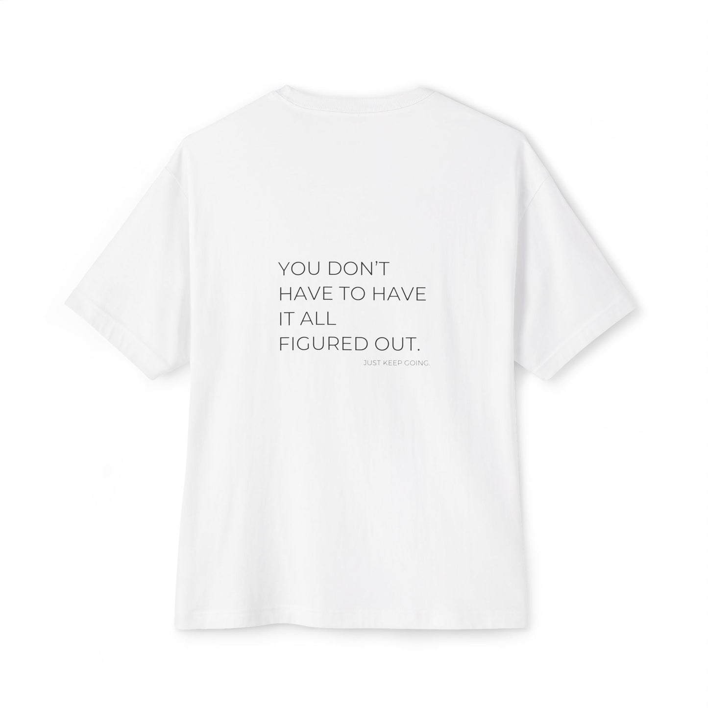 You don’t have to have it all figured out · B&W