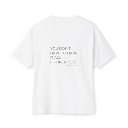 You don’t have to have it all figured out · B&W